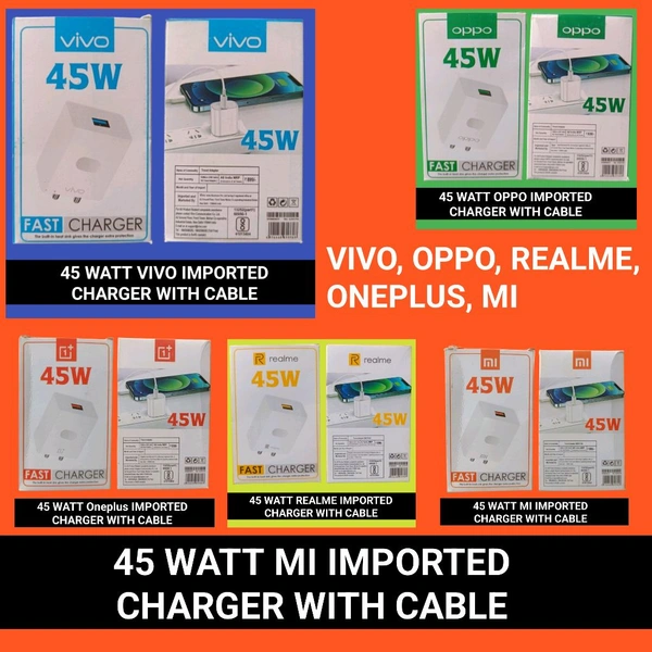 45 Watt Vivo,Oppo,Realme, OnePlus,MI Importad With Type C Cable (Set of 10)