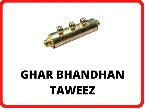 Ghar Bhandhan Taweez