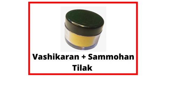 Vashikaran + Sammohan Tilak