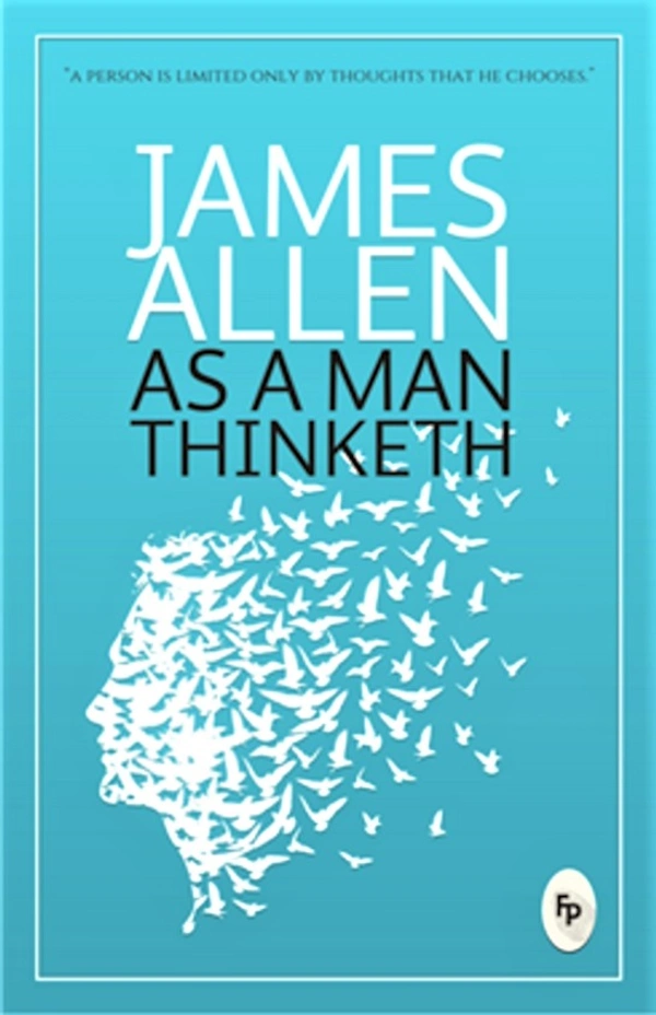 As A Man Thinketh - 20.6 x 0.9 x 13 cm, James Allen, 96 Paperback