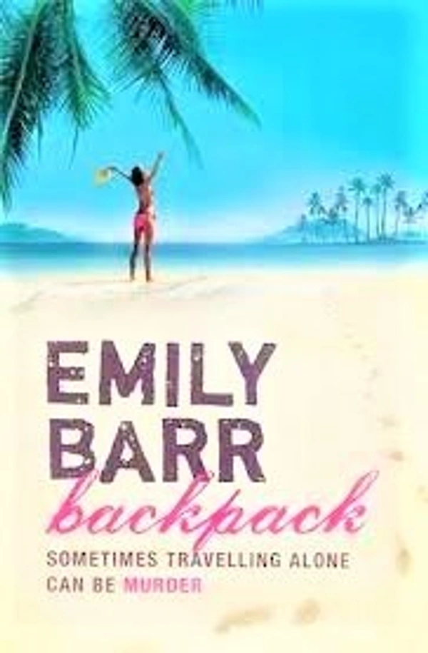 Backpack: A dark suspense thriller with a shocking twist - 12.8 x 2.6 x 19.6 cm, Emily Barr, 375 Paperback