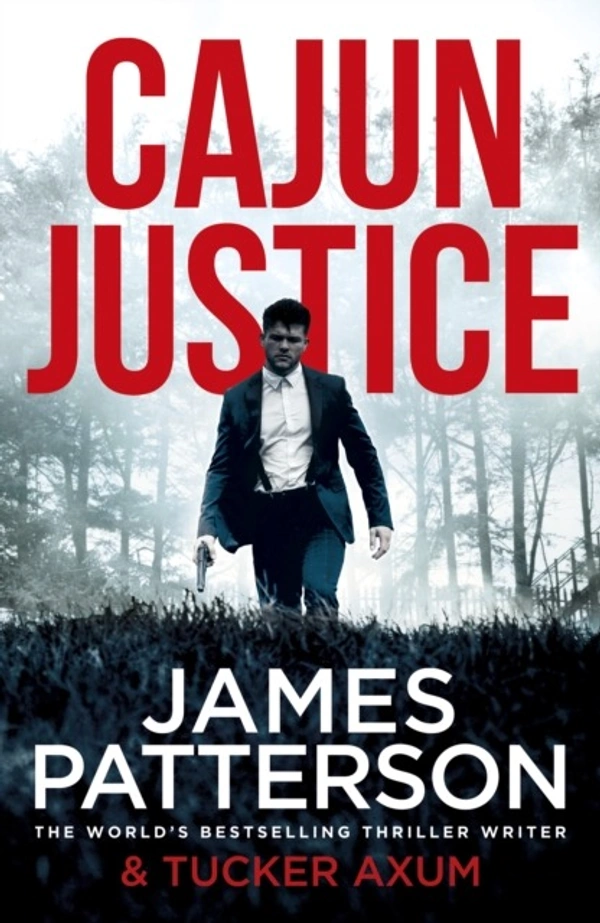 Cajun Justice - 12.9 x 12.9 x 19.8 cm, James Patterson, 432 Paperback