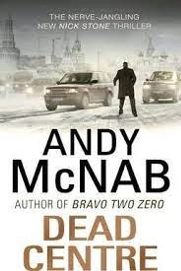Dead Centre: (Nick Stone Thriller) - 12.7 x 3.4 x 19.8 cm, Andy McNab, 544 Paperback