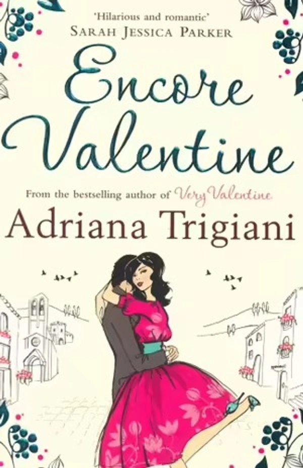 Encore Valentine - 13.21 x 19.99 x 2.69 cm, Adriana Trigiani, 333 Paperback