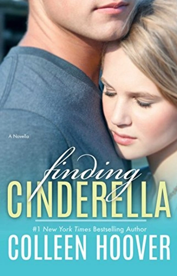 Finding Cinderella: A Novella (Volume 3) (Hopeless) - 13.49 x 1.27 x 20.96 cm, Colleen Hoover, 176 Paperback