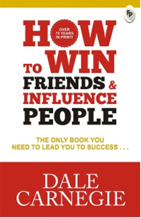 How To Win Friends & Influence People, International Bestseller - 20.3 x 25.4 x 4.7 cm, Dale Carnegie, 280 Paperback