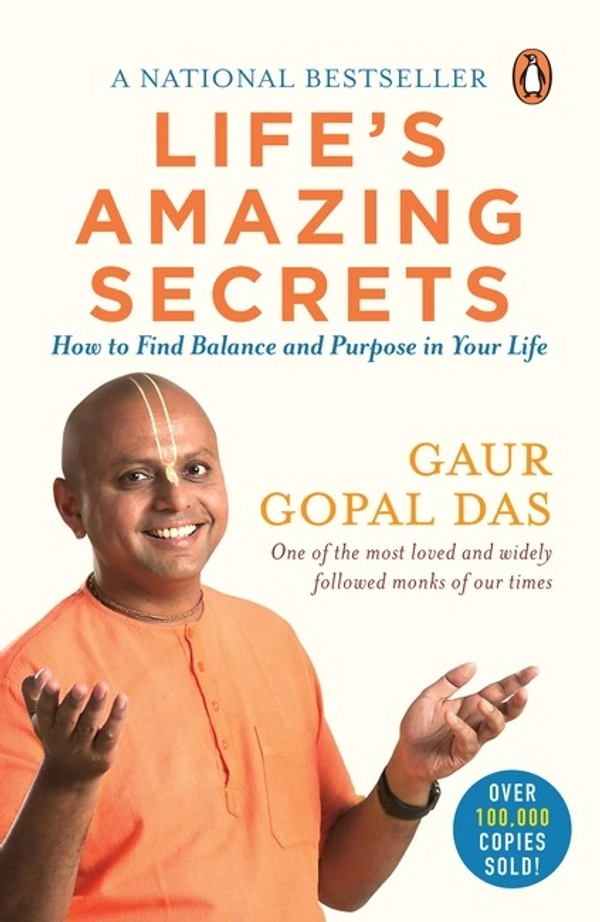 Life's Amazing Secrets: How to Find Balance and Purpose in Your Life | Inspirational Zen book on motivation, self-development & healthy living - 19.9 x 1.2 x 13.5 cm, Gaur Gopal Das, 208 Paperback