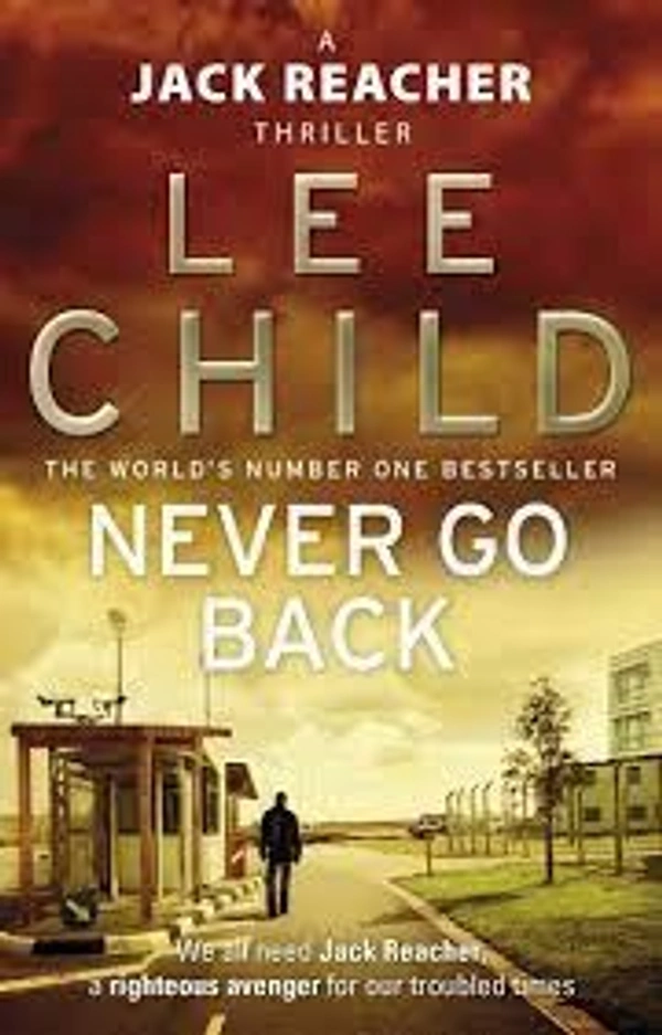 Never Go Back: (Jack Reacher 18) - 12.7 x 3.2 x 19.8 cm, Lee Child, 518 Paperback