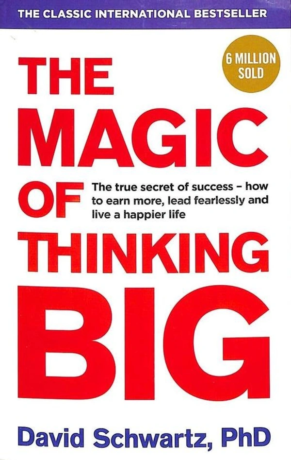 The Magic of Thinking Big - 12.6 x 2.3 x 19.8 cm, David J. Schwartz, 384 Paperback
