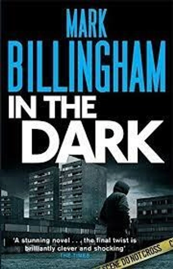 In The Dark - 16 x 2.9 x 19.8 cm, Mark Billingham, 435 Paperback