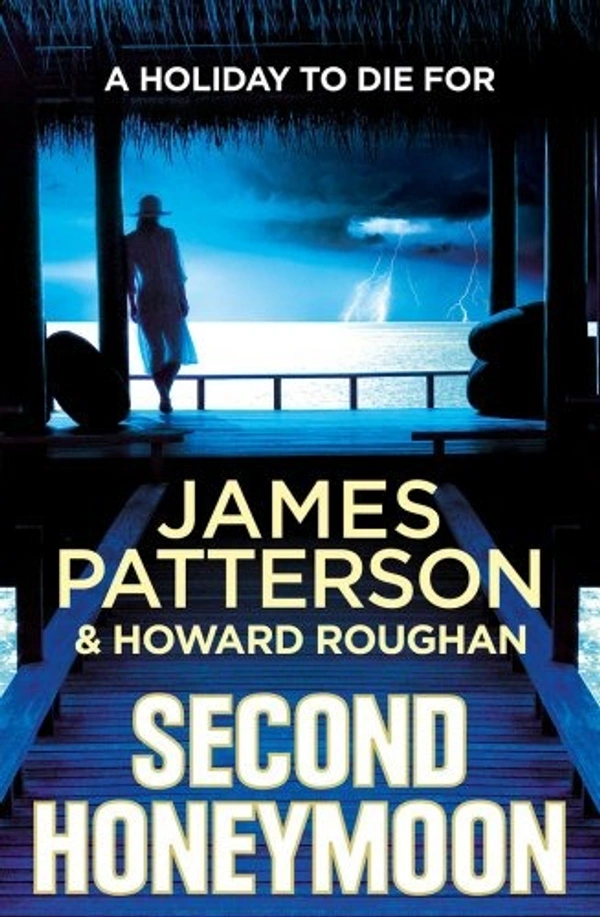 Second Honeymoon: Two FBI agents hunt a serial killer targeting newly-weds… - 9780099574170, James Patterson, 512 Paperback