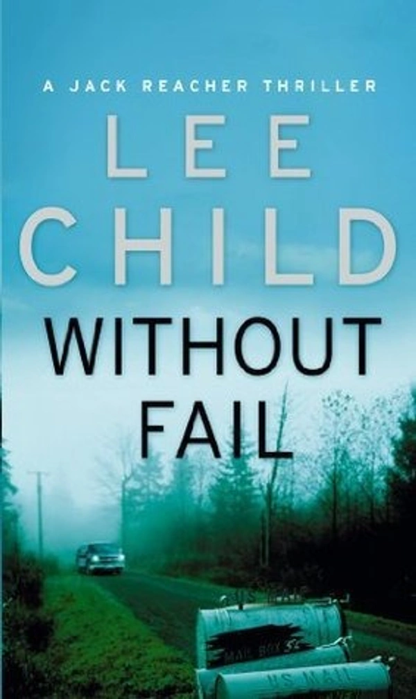 Without Fail (Jack Reacher, #6) - 12.7 x 3.5 x 19.8 cm, Lee Child, 576 Paperback