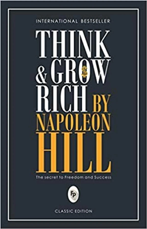 Think And Grow Rich - 13 x 1.5 x 20 cm, Napoleon Hill, 263 Paperback