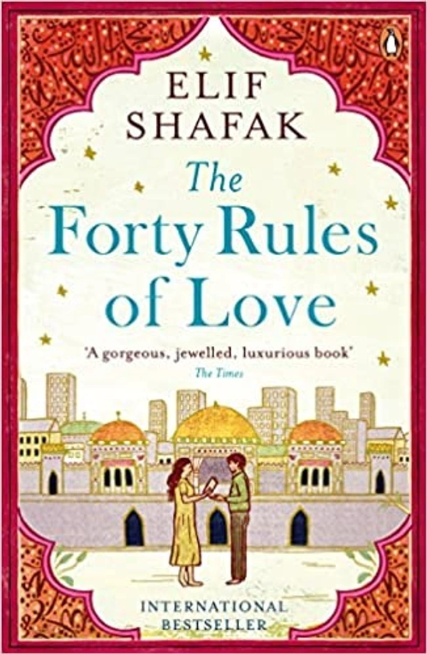 The Forty Rules Of Love - 12.9 x 2.2 x 19.8 cm, Elif Shafak, 358 Paperback