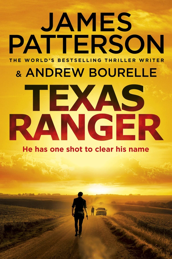 Texas Ranger: One shot to clear his name… (Texas Ranger series) - 13 x 2.3 x 19.5 cm, James Patterson, 384 Paperback