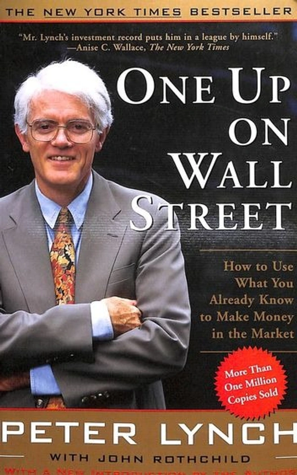 One Up On Wall Street: How to Use What You Already Know to Make Money in the Market - 21.29 x 14.17 x 1.98 cm, Peter Lynch,John Rothchild, 304 Paperback