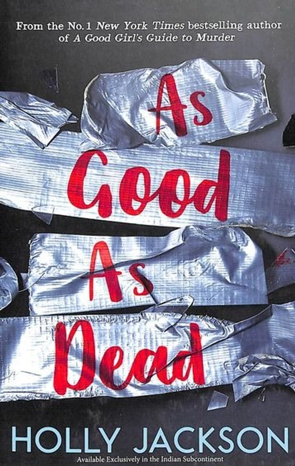 As Good As Dead (A Good Girl's Guide to Murder, #3) - 12.9 x 3.6 x 19.8 cm, Holly Jackson, 576 Paperback