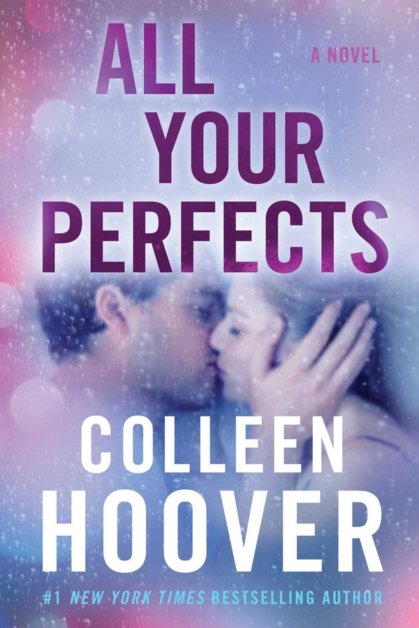 All Your Perfects - 13.49 x 2.03 x 20.96 cm, Colleen Hoover, 320 Paperback