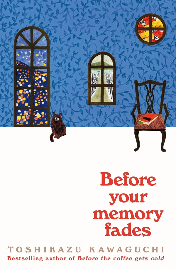Before Your Memory Fades (Before the Coffee Gets Cold) - 13.2 x 1.7 x 19.6 cm, Toshikazu Kawaguchi, 256 Paperback