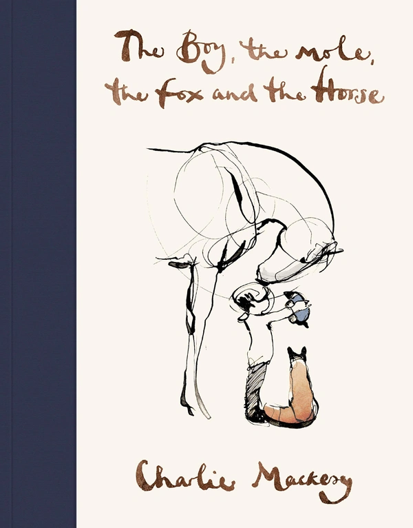 The Boy, The Mole, The Fox and The Horse - 17.4 x 2.3 x 22.4 cm, Charlie Mackesy, 128 Hardcover