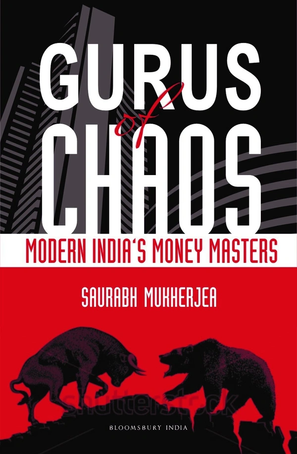 Gurus of Chaos: Modern India's Money Masters - 20.3 x 25.4 x 4.7 cm, Saurabh Mukherjea, 232 Paperback