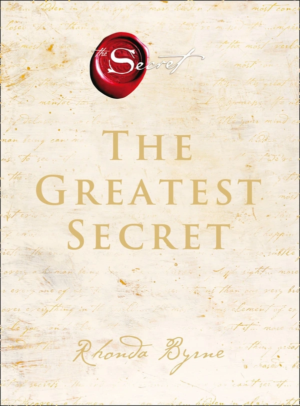 The Greatest Secret: The extraordinary sequel to the international bestseller - Rhonda Byrne, 256 Paperback