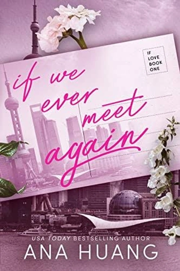 If We Never Meet Again - 13.97 x 1.85 x 21.59 cm, 292 Paperback, Ana Huang