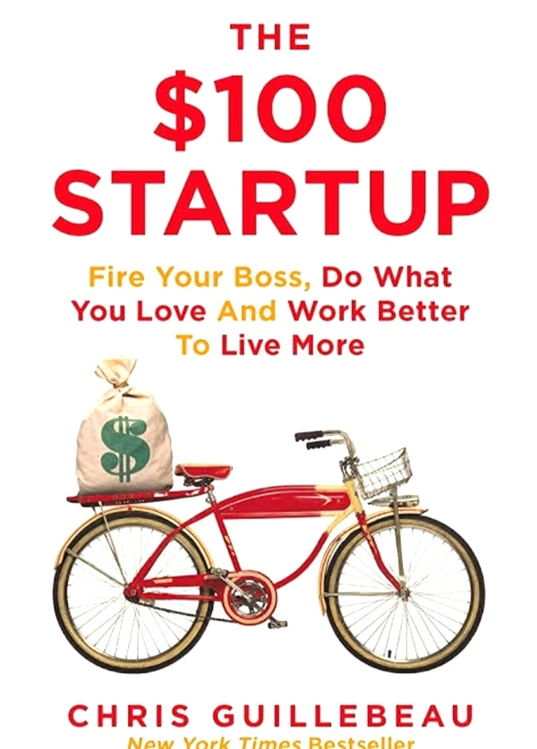 $ 100 Startup - 304 Paperback, 22 x 15 x 2.5 cm, Chris Guillebeau