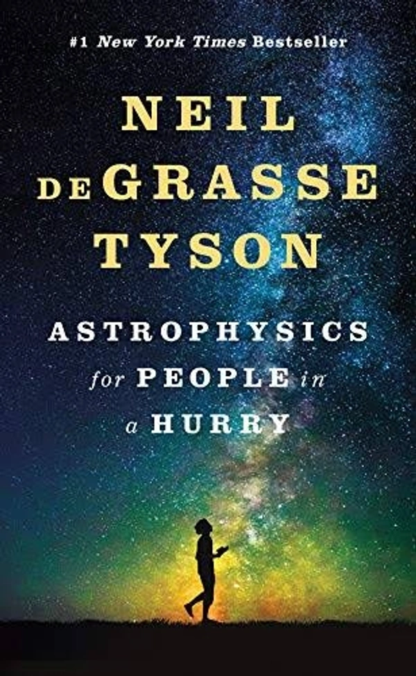 Astrophysics For People In A Hurry - 224 Hardcover, 18.54 x 12.19 x 2.29 cm, Neil deGrasse Tyson