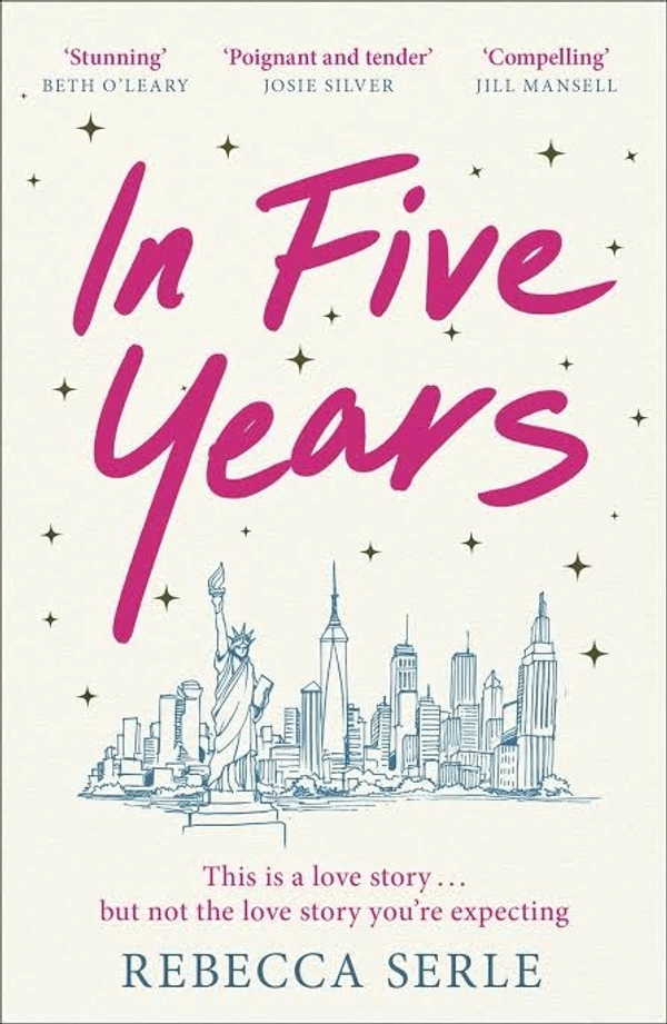 In Five Years  - 272 Pages, 12.8 x 2.2 x 19.6 cm, Rebecca Serle