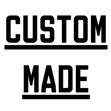CUSTOM MADE