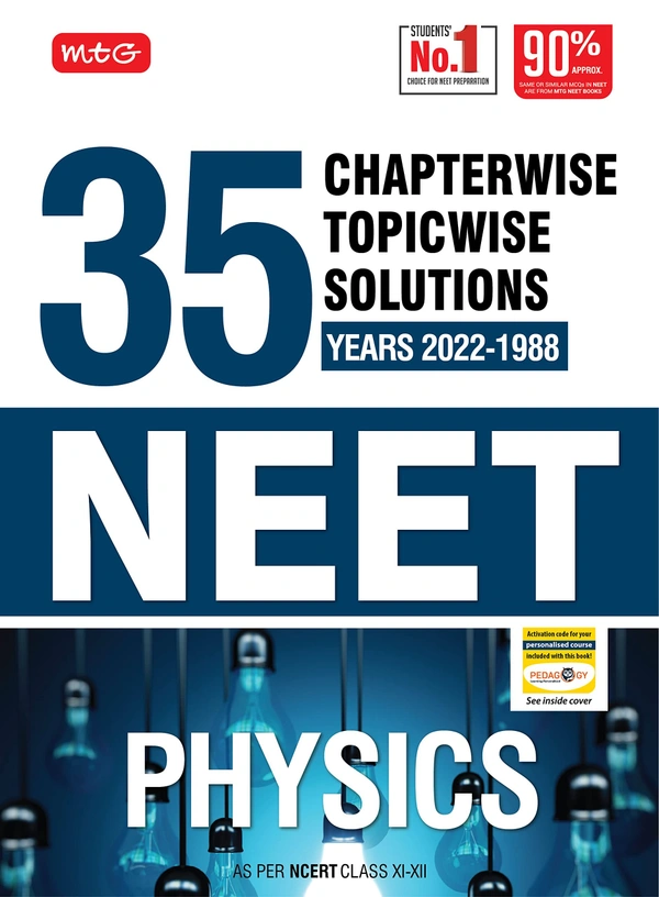 MTG 35 Years NEET Previous Year Solved Question Papers with NEET Chapterwise Topicwise Solutions - Physics For NEET Exam 2023 - MTG LEARNING