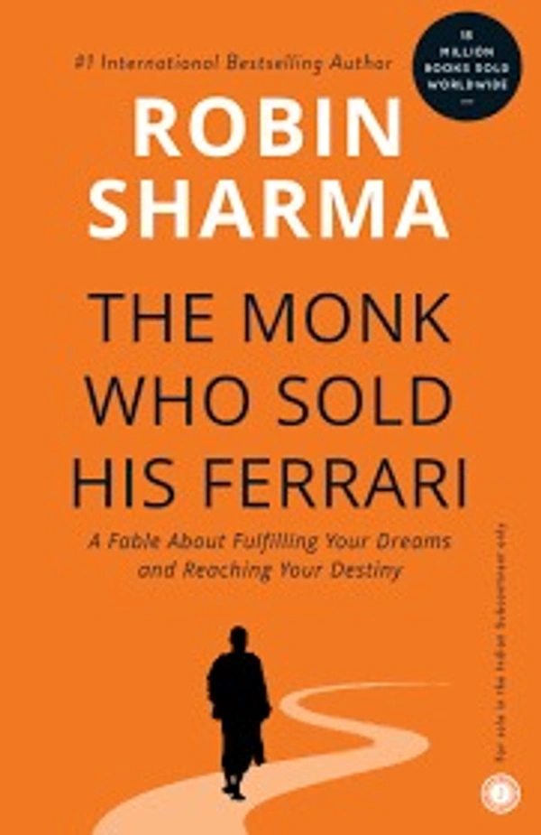 The Monk Who Sold His Ferrari  - by Robin Sharma  (Author)