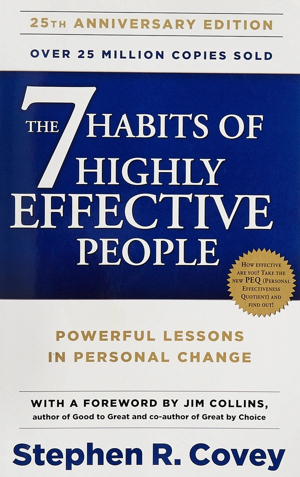 The 7 Habits of Highly Effective People - R. Stephen Covey (Author)