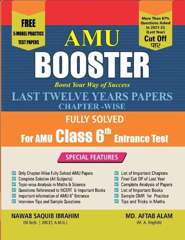 AMU BOOSTER for Class 6th Last Twelve Years Papers CHAPTER - WISE Fully Solved for AMU Entrance Test - Nawab Saquib Ibrahim (Author), Md. Aftab Alam (Author), english