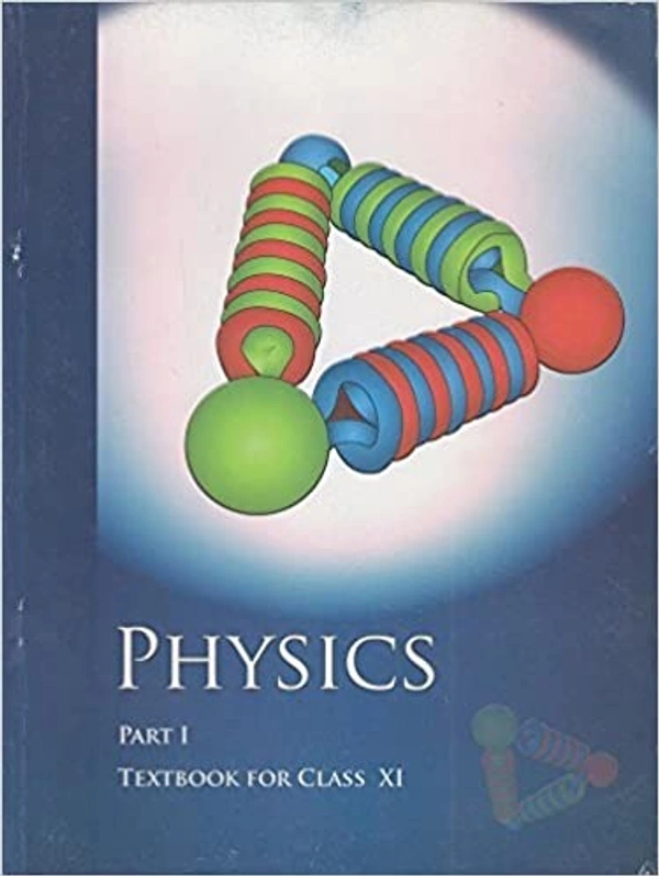 Physics Textbook Part - 1 for Class_11 - ncert