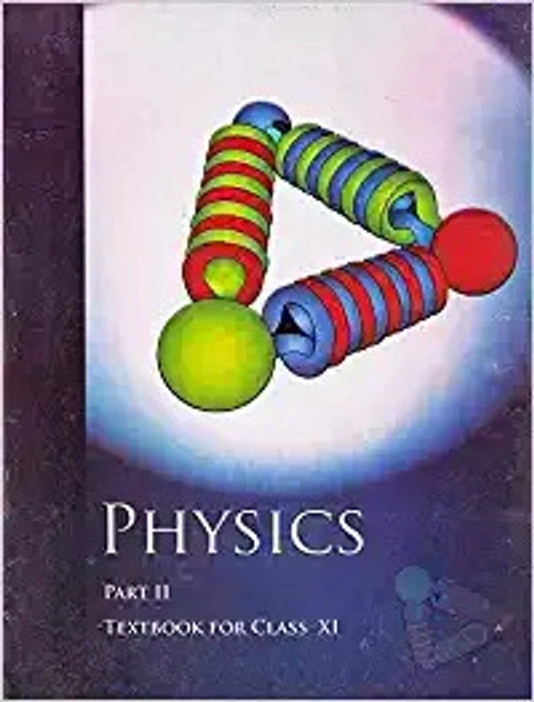 Physics Textbook Part - 2 For Class - 11 - 11087 - ncert