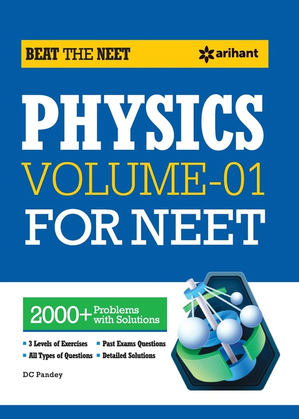 Arihant Physics Volume 2 for NEEt - Arihant Experts, Beat The Neat