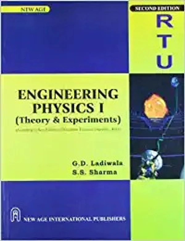 New Age Publisher Engineering Physics -II (Theory and Experiments) (RTU) - Ladiwala, G.D., English