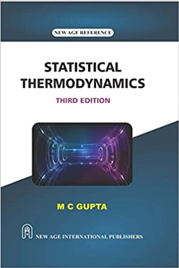 New Age Publisher Statistical Thermodynamics - Gupta, M.C., English