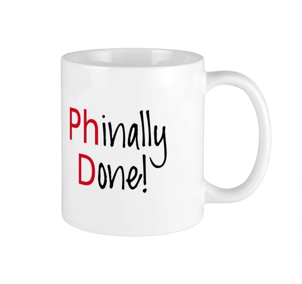 Phd phinally Done Mug