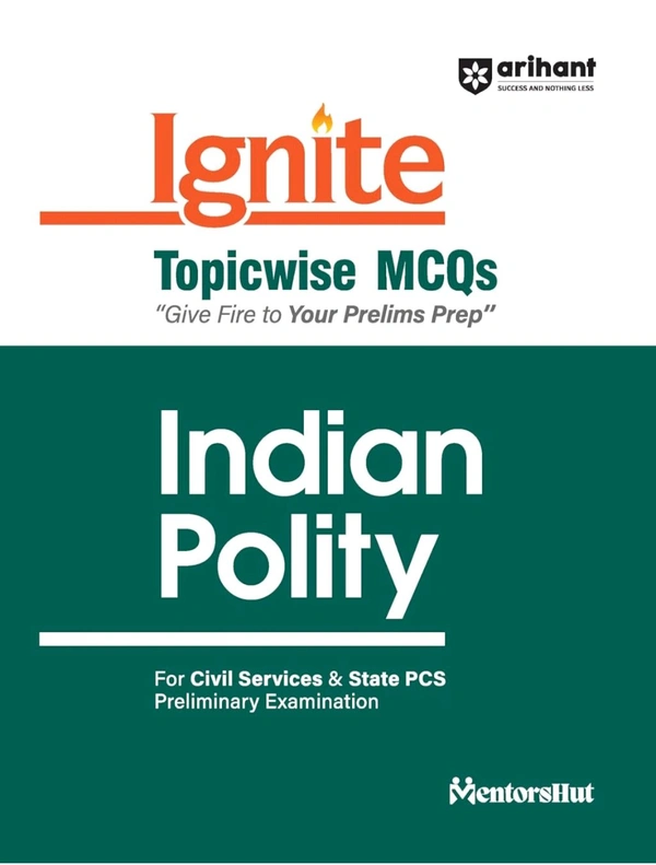 Arihant Publication Amit Mangtani 
Arihant Ignite Series for UPSC Prelims- Topicwise MCQs for Indian Polity | For Civil Services & State PCS Prelims