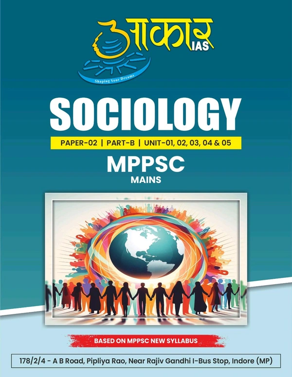 Aakar Ias  AAKAR IAS SOCIOLOGY PAPER 2 PART B UNIT 12345. ENGLISH MEDIUM