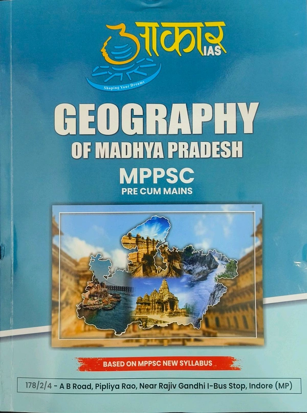 Aakar Ias  Geography of Madhya Pradesh Book for MPPSC Prelims & Mains | Updated as per New Syllabus | English Medium | Comprehensive MP Geography Guide for State PCS Exams, Civil Services & Competitive Exams|Aakar Ias