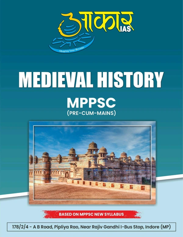 Aakar Ias  MEDIAVAL HISTORY MPPSC Prelims & Mains | Latest Syllabus Covered | Aakaar IAS | Comprehensive Guide for MPPSC Exam Preparation|English Medium

