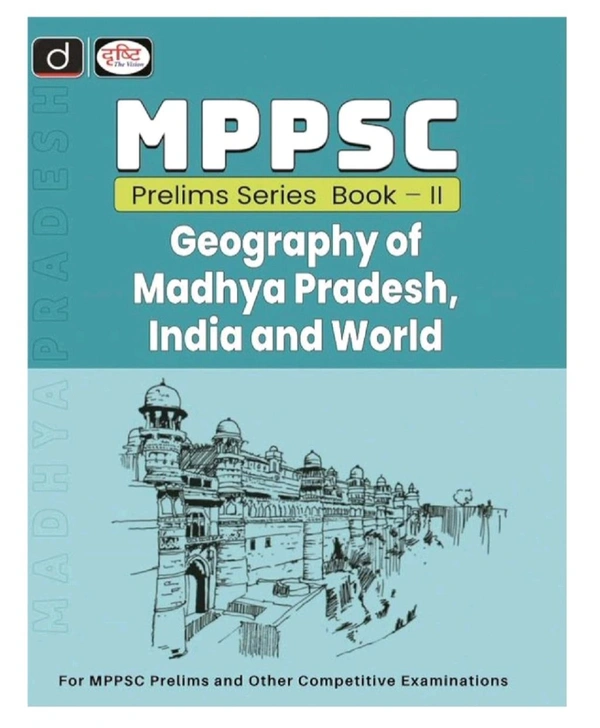 Drishti Ias  Drishti Publications
Drishti Ias Mppsc Prelims Series book 2 Geography of madhya pradesh, india and world For English  [Perfect Paperback] Drishti Publications