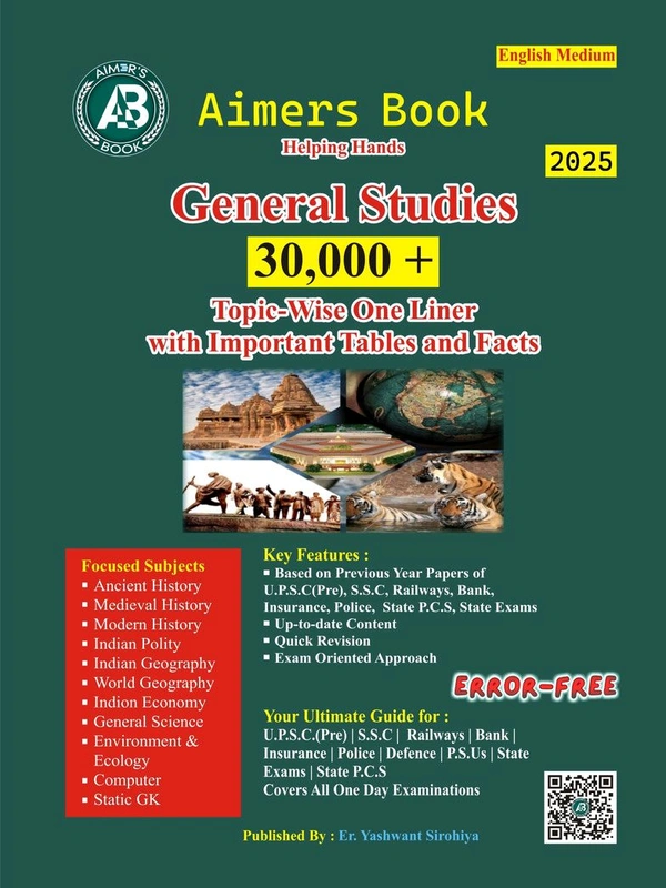 Aimers Publication|Er. Yashvant Sirohiya Aimers Book 30,000+ One Liner General Studies (Topic/Chapter Wise) with Important Tables & Facts | English Medium | NCERT Based GK/GS 2025 Updated Edition | Previous Year Papers of UPSC Pre, NDA, CDS, SSC, Railways, Bank, Insurance, Police, State PCS/PSC, SI & All One Day Exams | Complete General Knowledge Guide