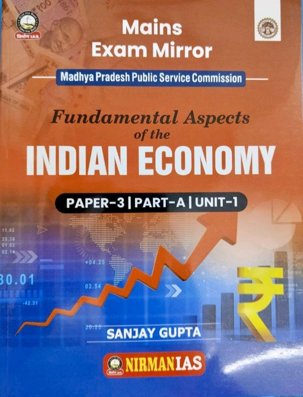 Nirman Ias Nirman IAS Mains Exam Mirror | Fundamental Aspects of Indian Economy | MPPSC Mains Exam Paper-3, Part-A, Unit-1 | English Medium | By Sanjay Gupta
