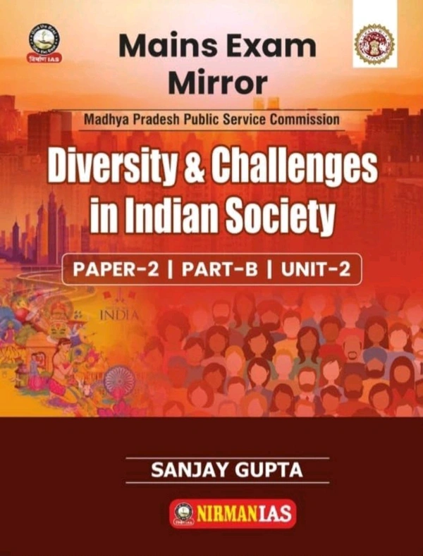 Nirman Ias Nirman IAS Diversity & Challenges in Indian Society | MPPSC Mains Exam Paper-2, Part-B, Unit-2 | As per New Syllabus | English Medium | By Sanjay Gupta
