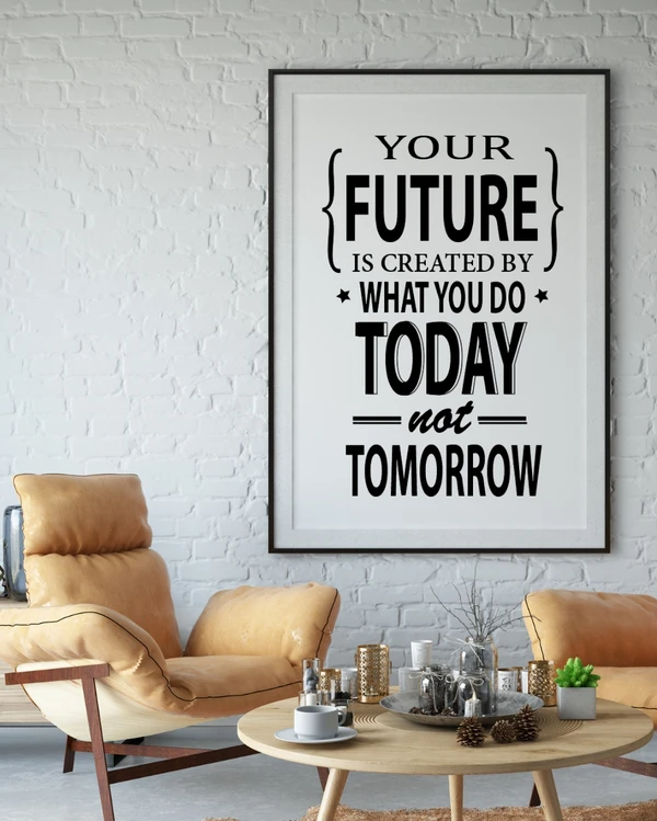 Wall Stylish Creative Vinyl Radium Sticker ( Your Future is created by what you do today not tommorow ) - 30cm X 30cm, White